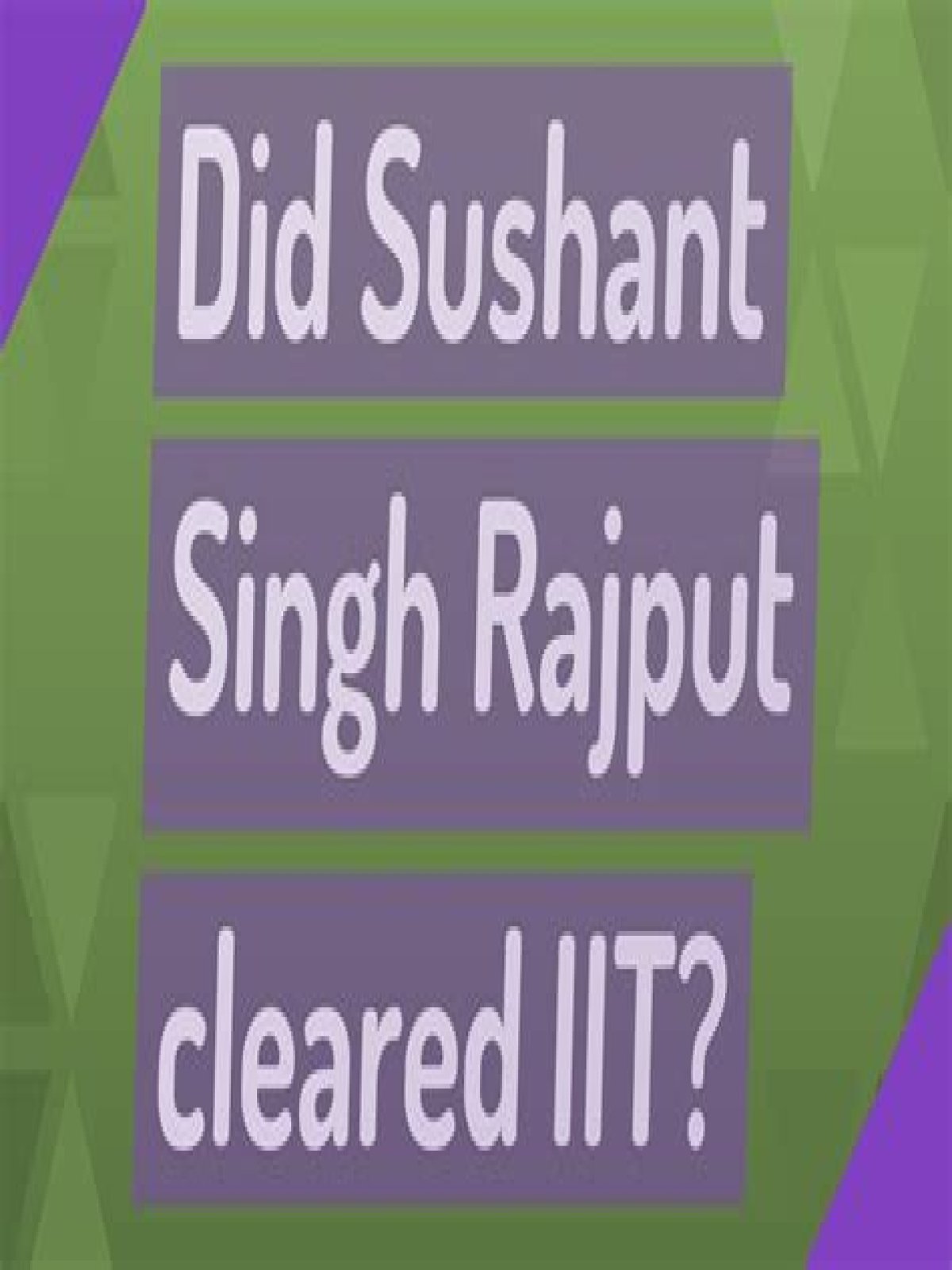Did Sushant Singh Rajput cleared JEE?