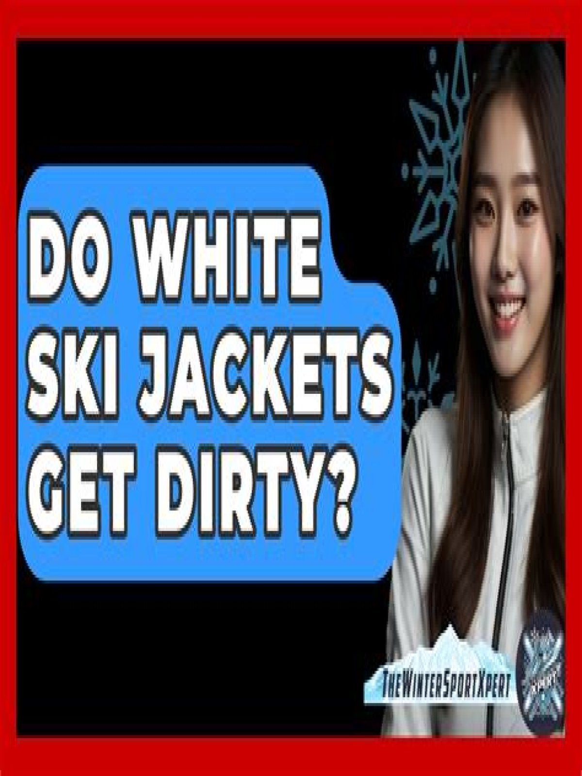 Does white ski gear get dirty?