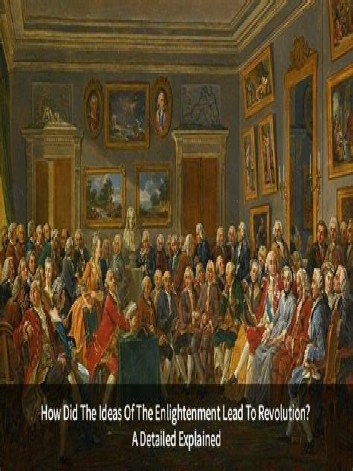 how did the ideas of the enlightenment lead to revolution?