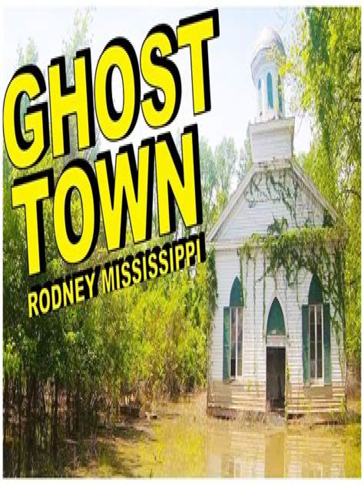 Where is the ghost town in Mississippi?