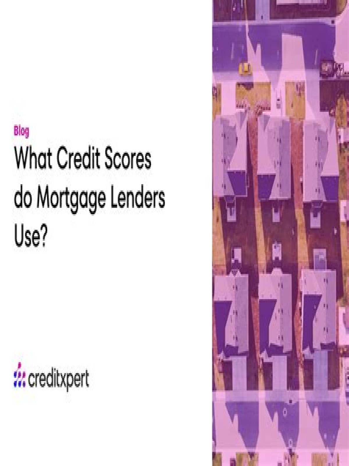 Which Credit Score Do Mortgage Lenders Use?