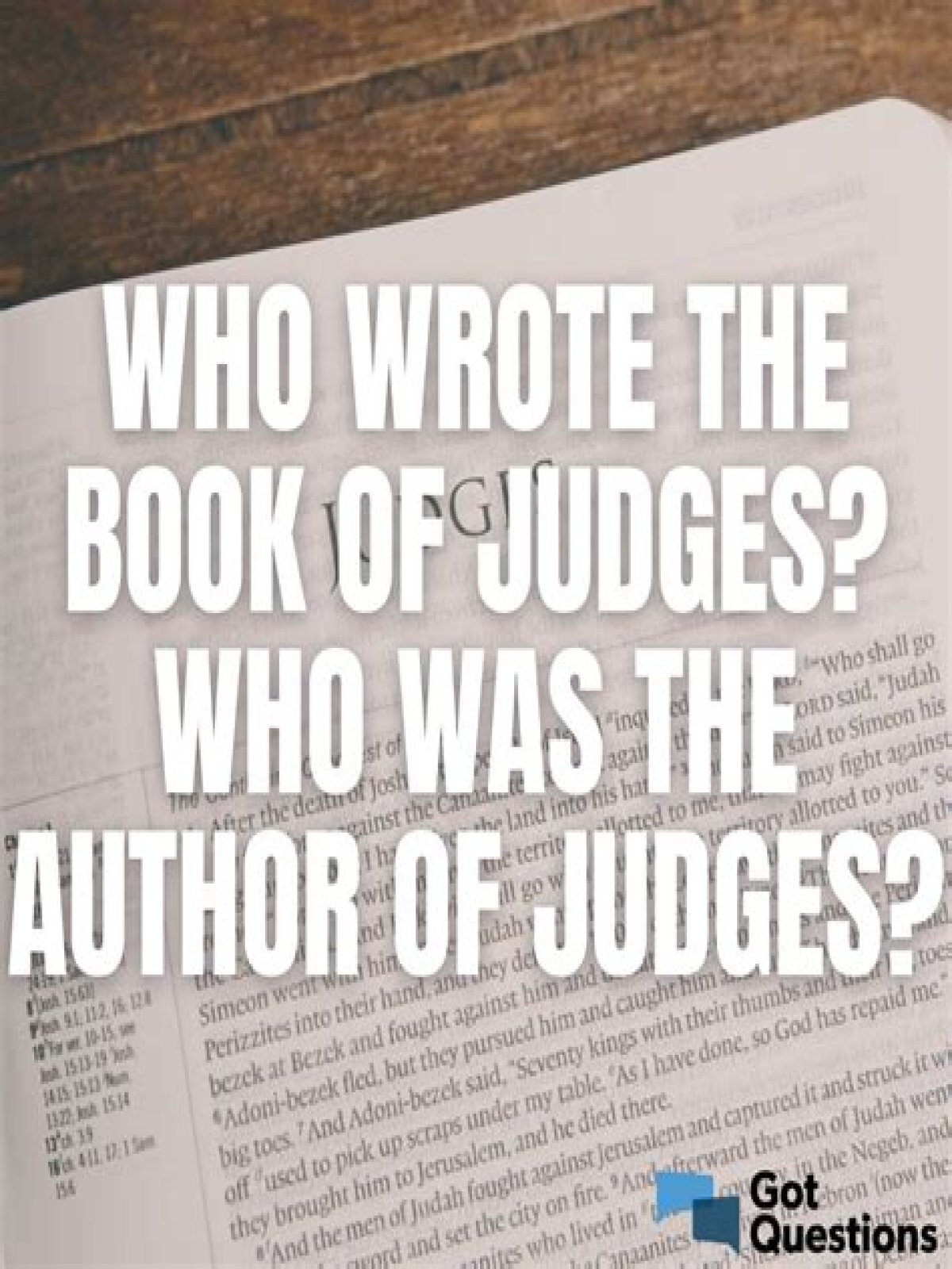 Who is the author of the Book of Judges in the Bible? check this out – who wrote the book of judges