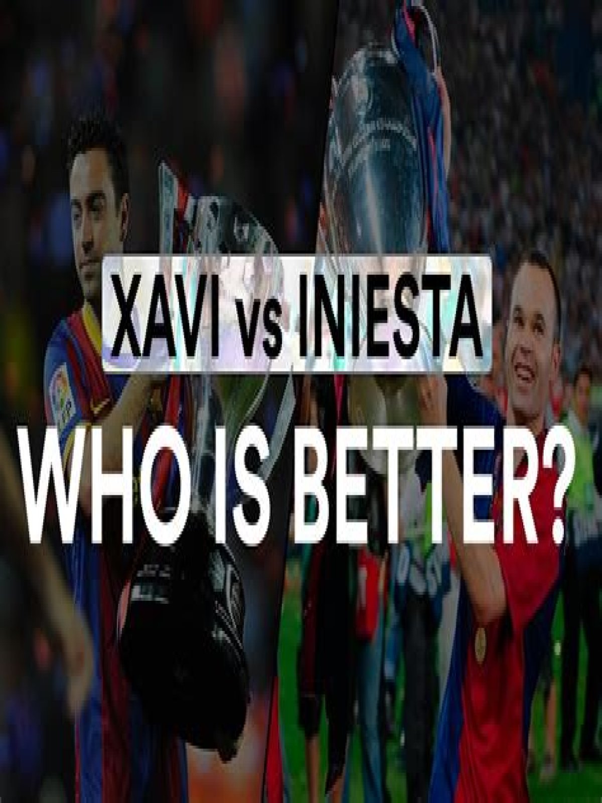 Who was better Xavi or Iniesta?