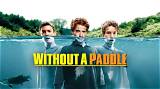 Breath-Taking "Without a Paddle" Anthony Starr Scene [Unveiled]